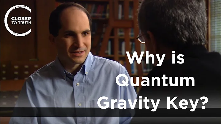 Juan Maldacena - Why is Quantum Gravity Key?