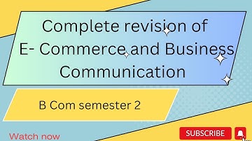 Complete revision of E -Commerce and Business Communication # BCom sem2 @smartcommerceacademy4519