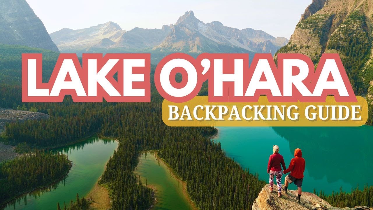 Lake O’Hara Backpacking Guide: Permits, Accommodations & Insider Tips