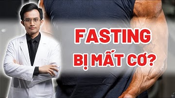 Bí Quyết Nhịn Ăn Nhưng Vẫn Tăng Cơ - FASTING CÙNG BÁC SĨ HẢI