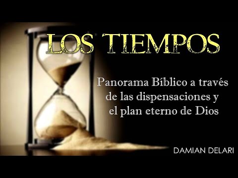 LOS TIEMPOS 2º Pte. 7 Dispensaciones