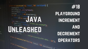 #18 Playground Increment Decrement And Logical Operators