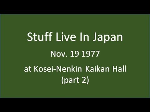 Stuff Live In Japan 1977 (part 1) - YouTube