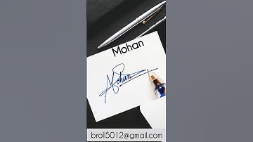 ✅ Mohan Sign 🔥 Best Signature Style 🥀😱 #brollart