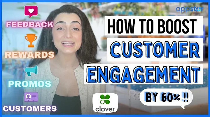 How to Increase Customer Engagement with Clover!