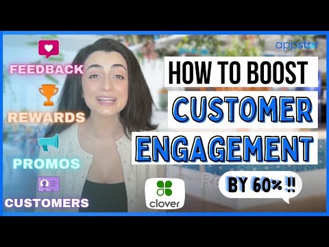 How to Increase Customer Engagement with Clover!