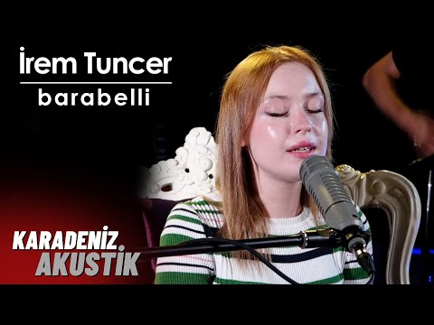 İrem Tuncer - Barabelli | Karadeniz Akustik