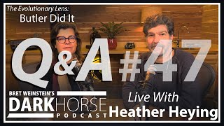 Your Questions Answered - Bret and Heather 47th DarkHorse Podcast Livestream