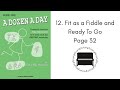Group V: 12. Fit as a Fiddle and Ready To Go - A Dozen A Day Book 1