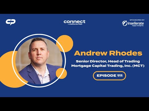 Connect with Andrew Rhodes, Mortgage Capital Trading (MCT) | Episode 111