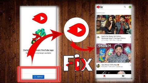 YouTube Go switch problem solve || YouTube Go opening problem solve