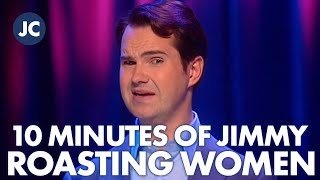 10 Minutes of Jimmy Carr Roasting Women! | Jimmy Carr