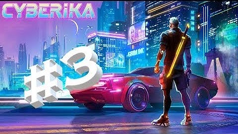 Cyberika: Action Cyberpunk RPG - Gameplay Walkthrough - Part 3