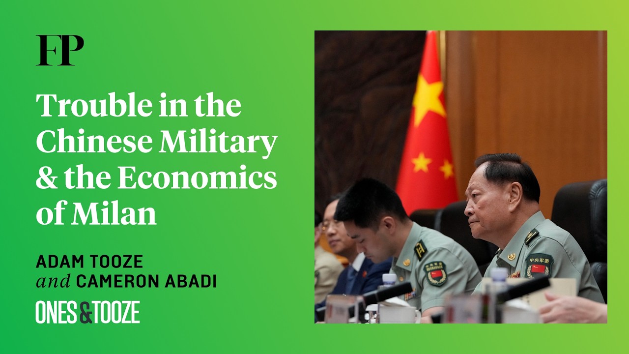 China Makes a Dramatic Military Purge & Milan Hosts the Olympics | Ones and Tooze Ep. 228