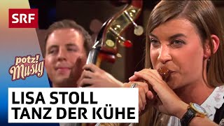 Lisa Stoll & Kapelle Nicolas Senn: Tanz der Kühe | Potzmusig | SRF Musik chords