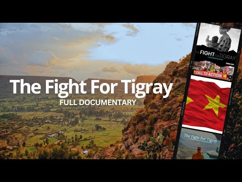 The Fight For Tigray FULL DOCUMENTARY