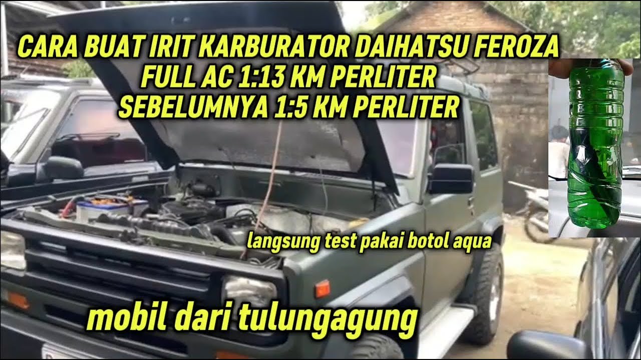 Cara buat irit karburator Daihatsu Feroza full ac:11 km perliter,pelanggan dari tulungagung
