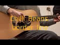 (弾き語り)border line / Chilli Beans.
