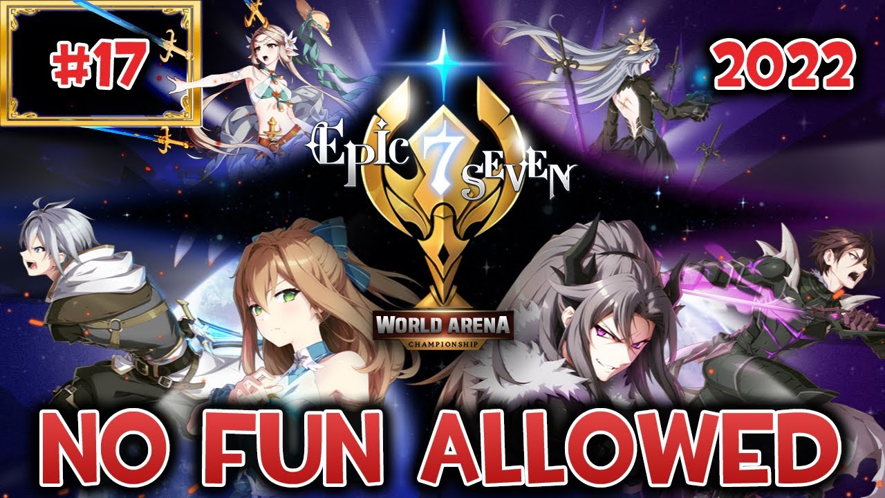 Epic Seven - I Tried To Be Funny... - E7WC #17 (2022)