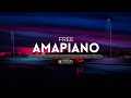 Free Amapiano Beats Instrumental 2022