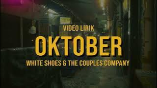 OKTOBER - WHITE SHOES & THE COUPLES COMPANY (Lyric Video)
