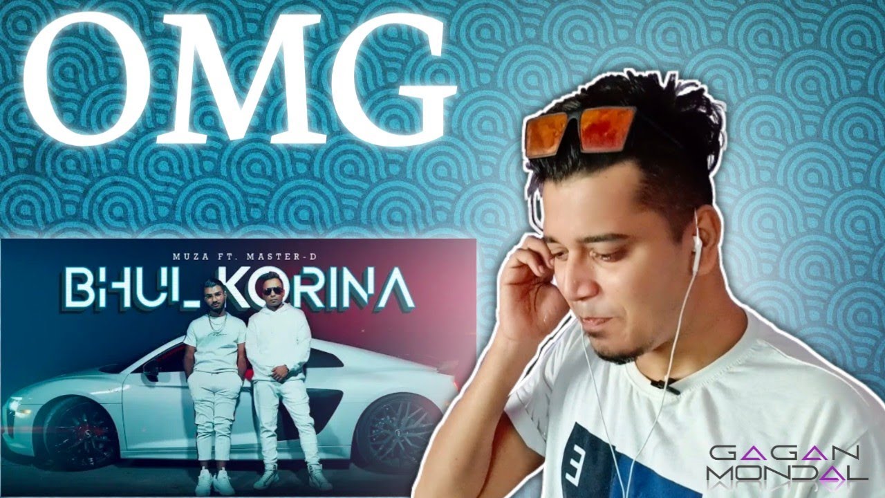 Reacting to Muza   Bhul Korina ft Master D Official Music Video QineticMusic