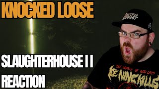 THE SEQUEL IS HERE! KNOCKED LOOSE - SLAUGHTERHOUSE II - FT CHRIS MOTIONLESS - REACTION!!