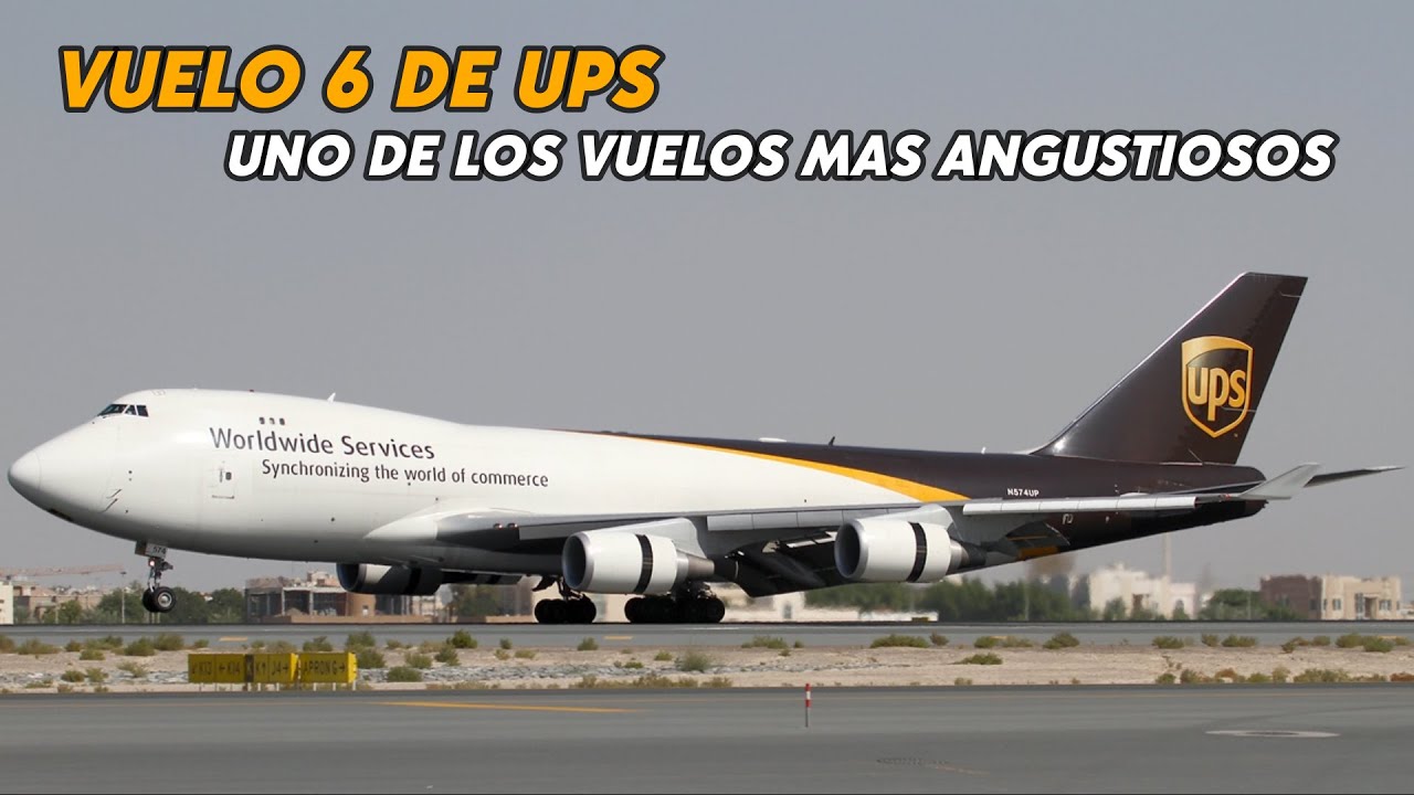 Vuelo 6 de UPS Uno de los accidentes mas angustiosos de la aviación