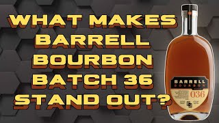 Barrell Bourbon Batch 36: Where Does Batch 36 Stand