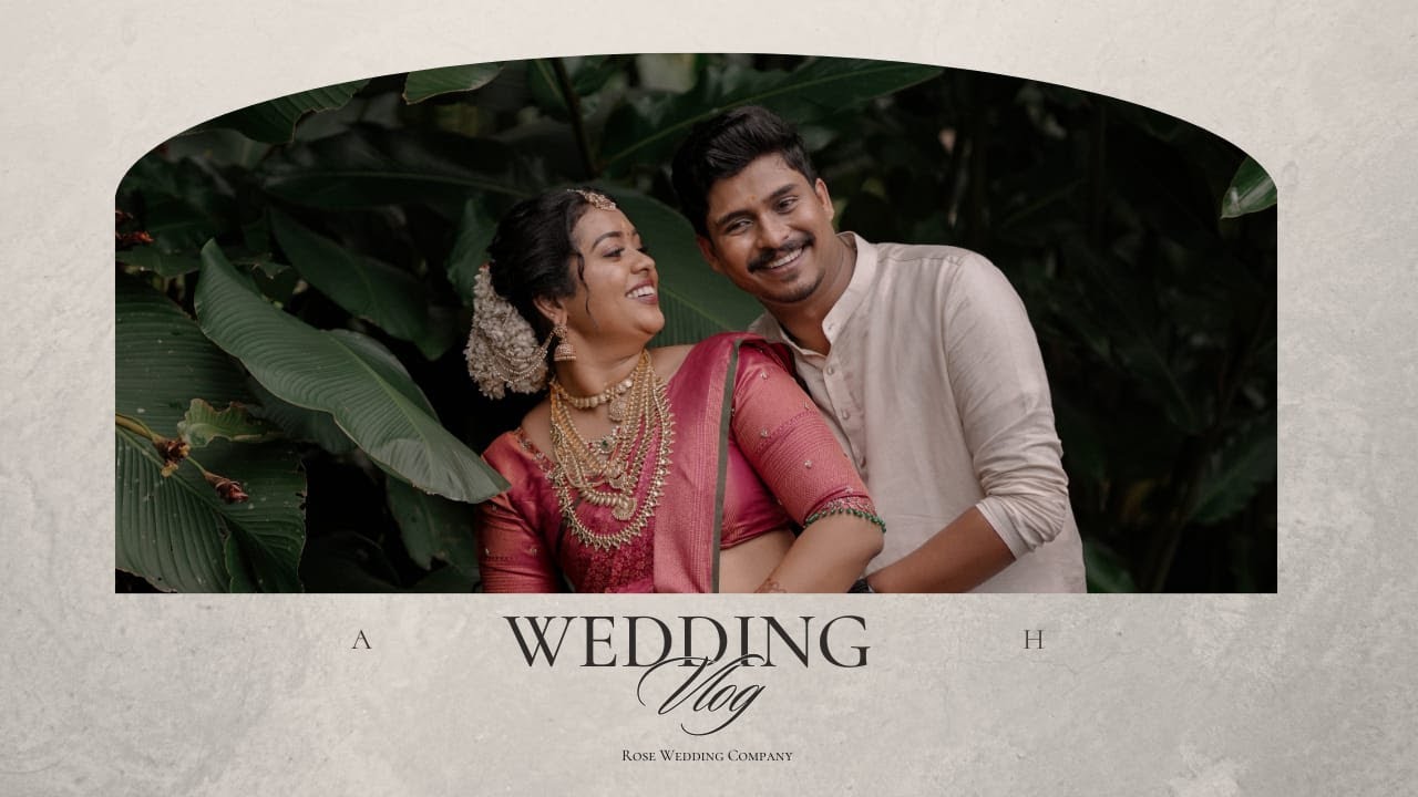 Adithya & Harish || Wedding Vlog || From Rose Wedding Company #wedding ...