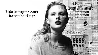 Taylor Swift - This Is Why We Can't Have Nice Things (Lyrics)