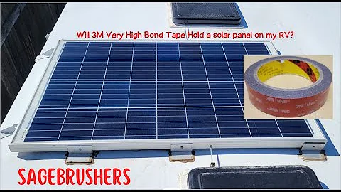 Is 3M Very High Bond Tape strong enough to secure a solar panel on an RV?