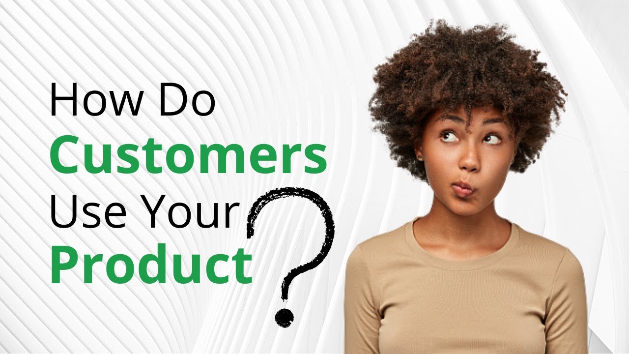 How Do Customers Use Your Product. - Olugbenga Johnson - YouTube