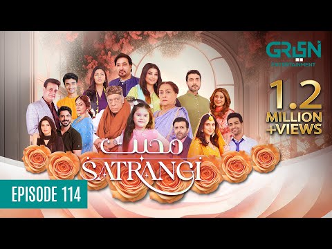 Mohabbat Satrangi — Episode 114