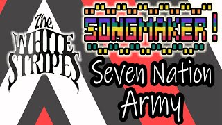 SEVEN NATION ARMY de The White Stripes en SONGMAKER MUSIC LAB
