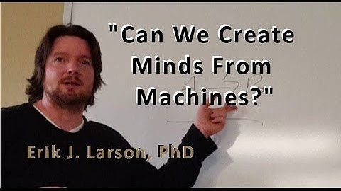 Can We Create Minds From Machines?