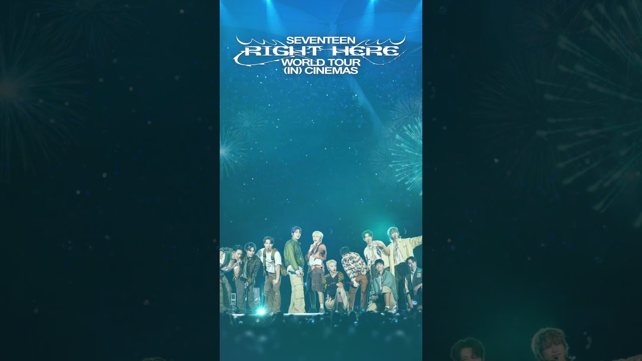 SEVENTEEN RIGHT HERE WORLD TOUR IN CINEMAS 💎 💗💙 - YouTube