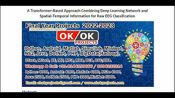 A Transformer Based Approach Combining Deep Learning Network and Spatial Temporal Information