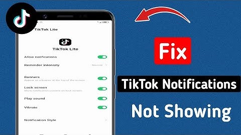 How to Fix TikTok Notifications Not Showing