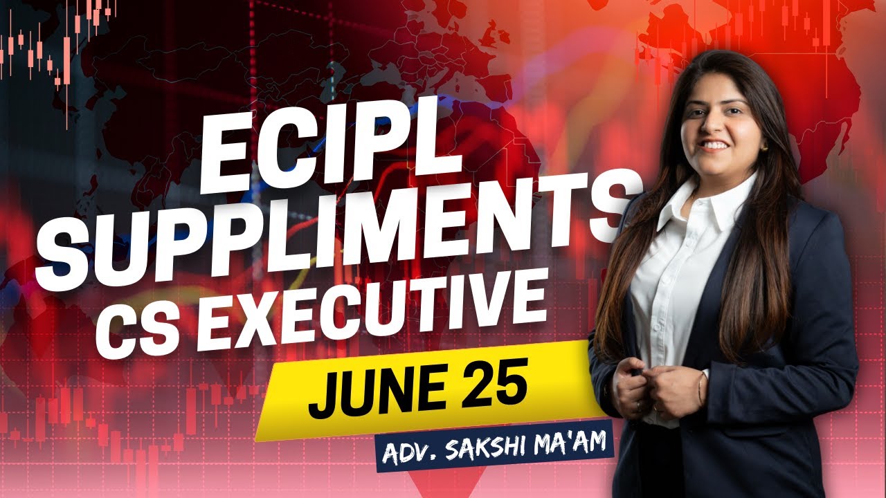 Icsi Updated Module ICSI Supplements | ECIPL | June 25 | Updates in Module #ecipl # ...