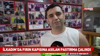 İlkadım’da Fırın Kapısına Asılan Pastırma Çalındı