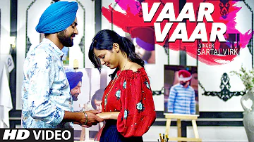 SARTAJ VIRK VAAR VAAR | PREET GHUMAN | LATEST PUNJABI SONG 2016 | T-SERIES APNA PUNJAB