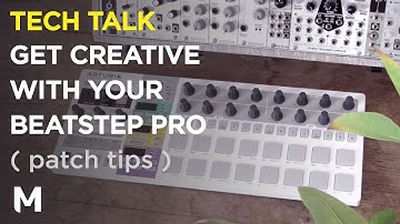 Get more out of your Beatstep Pro with these modular patch tips!