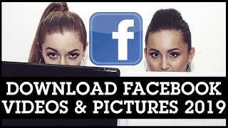 How to Download Facebook Videos and Pictures to Your Computer 2019: No Software Required!