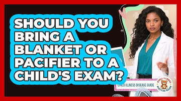 Should You Bring a Blanket or Pacifier to a Child