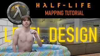 Famous Level Design Basics - HALF LIFE MAPPING TUTORIAL (GFYS) Net Worth