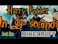 Harry potter in 99 seconds but its minecraft