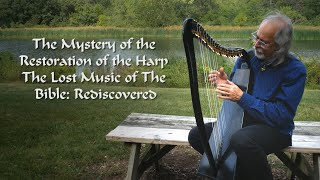 Mystery of the Harp and the  Lost Music of the Bible