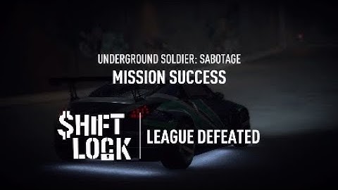 Need for Speed payback Shift Lock last mission Underground Soldier Sabotage