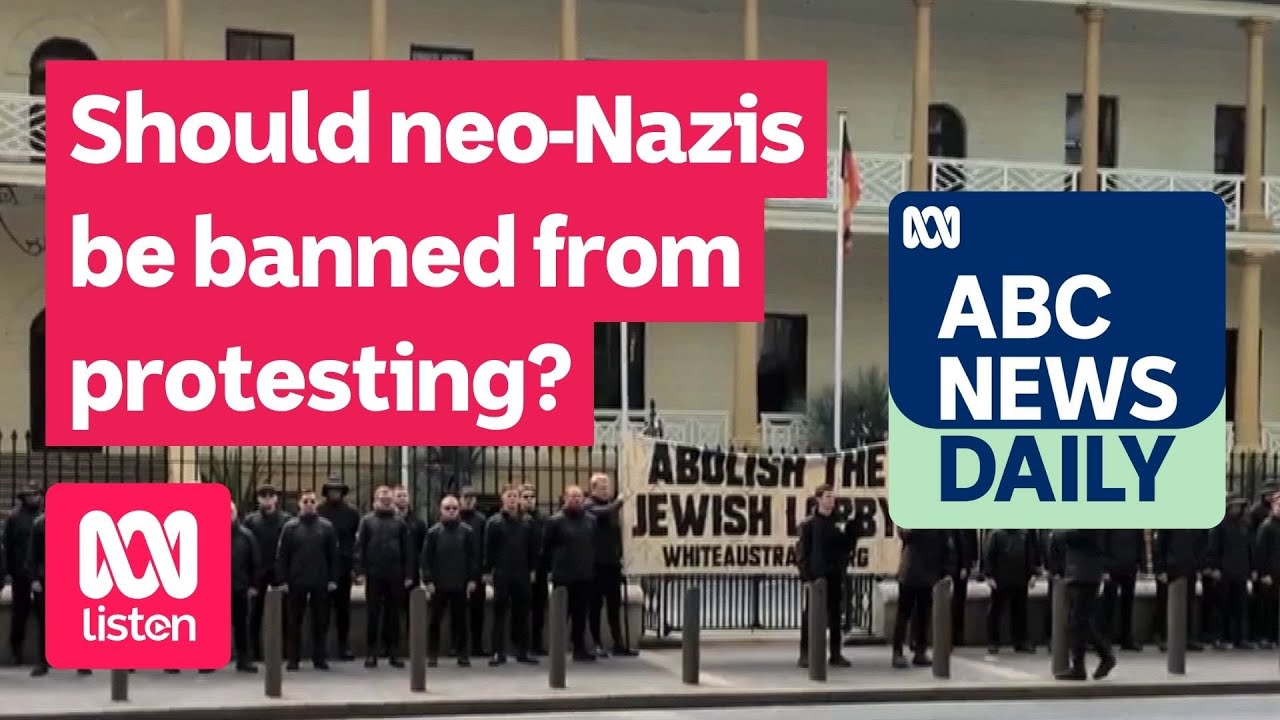 Neo Pro Testing Should neo-Nazis be banned from protesting? | ABC News Daily podcast ...